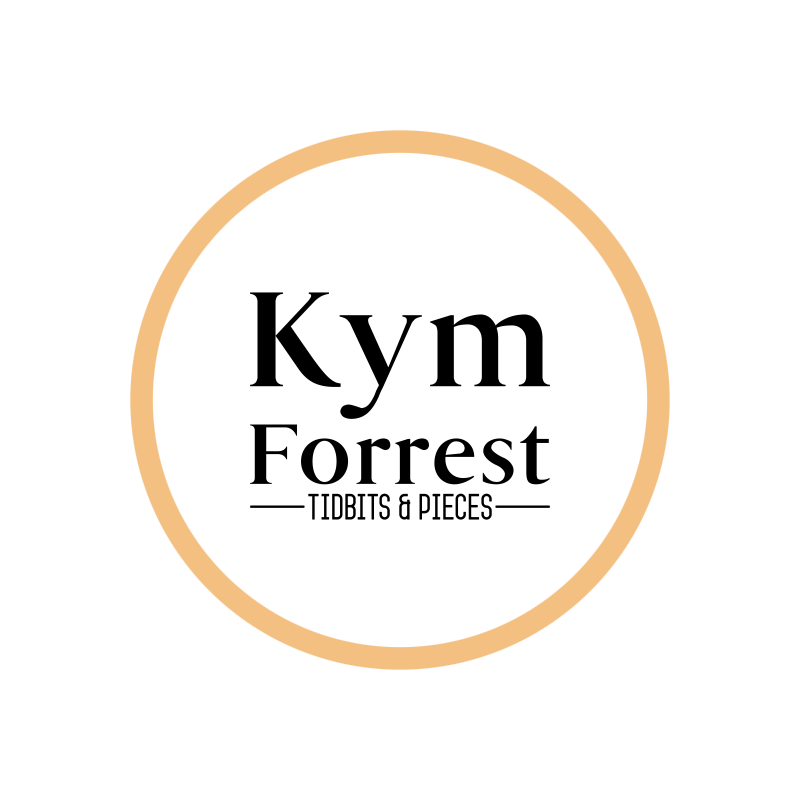 Kym Forrest Tidbits & Pieces